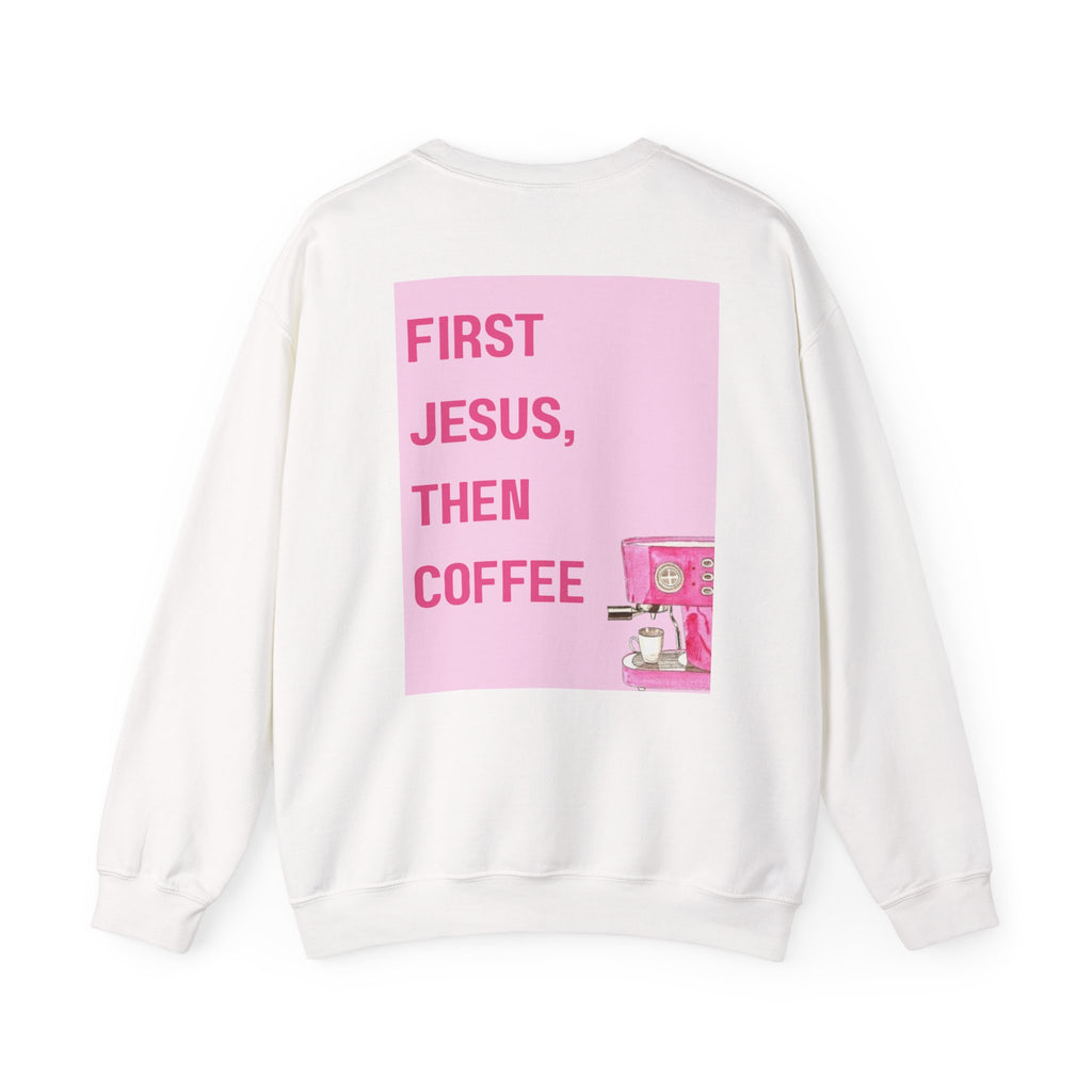 First Jesus Then Coffee Sweatshirt — Christian Coffee Crewneck