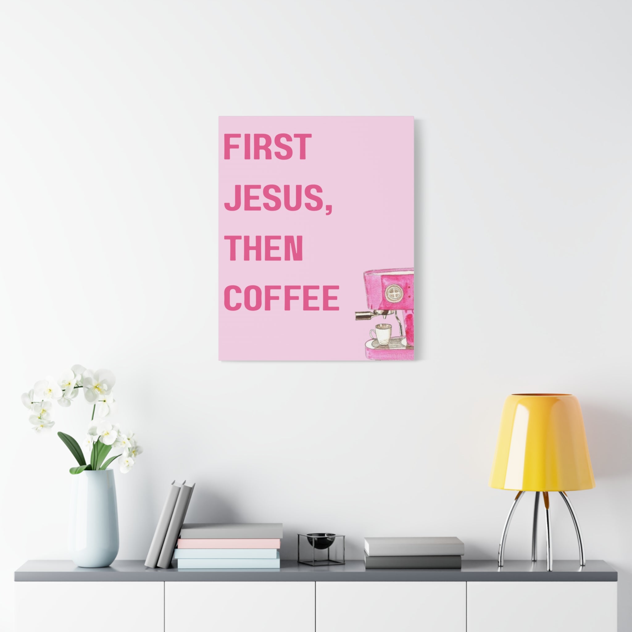 First Jesus Then Coffee Wall Art