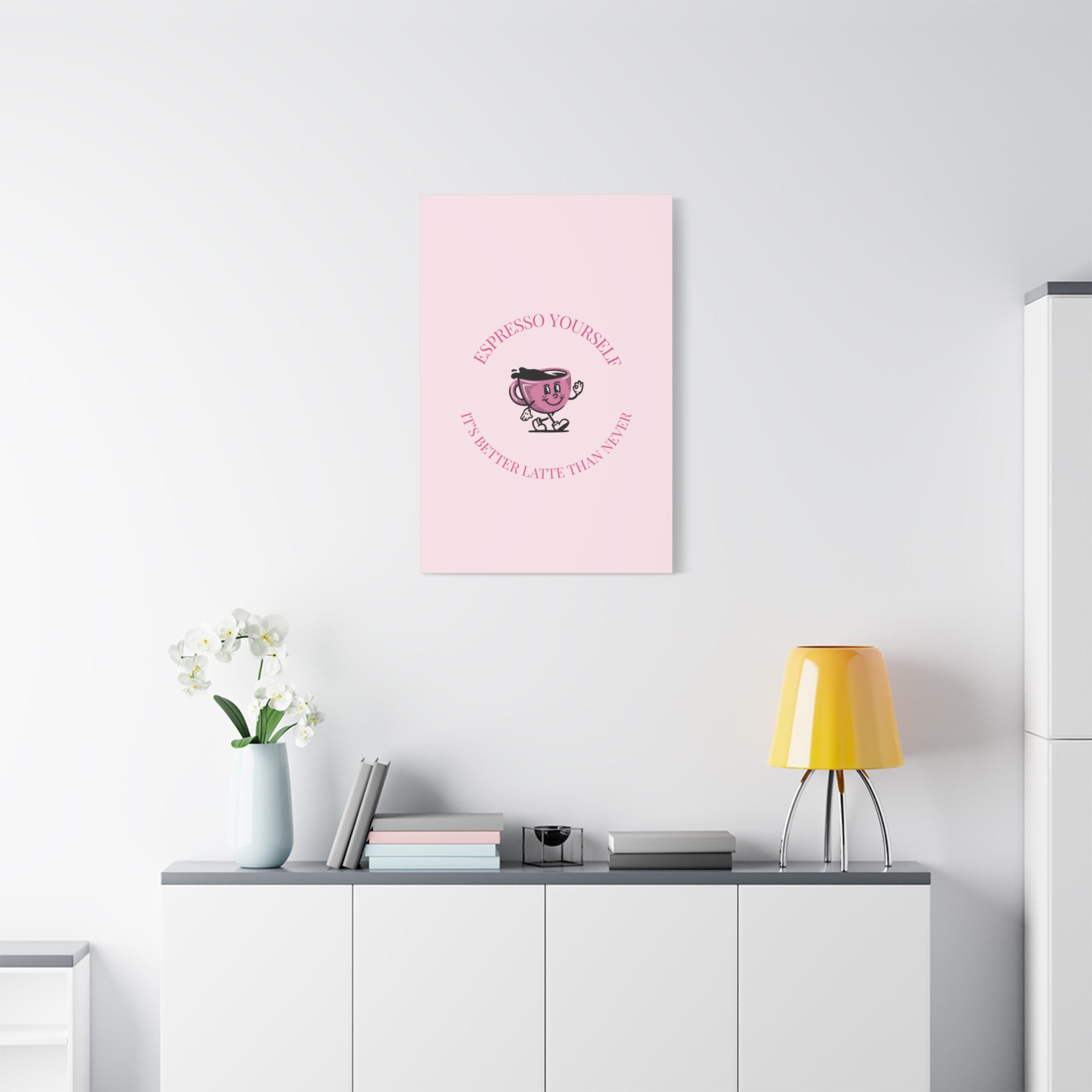 Espresso Yourself Coffee Wall Art Canvas — "It's Better Latte Than Never"