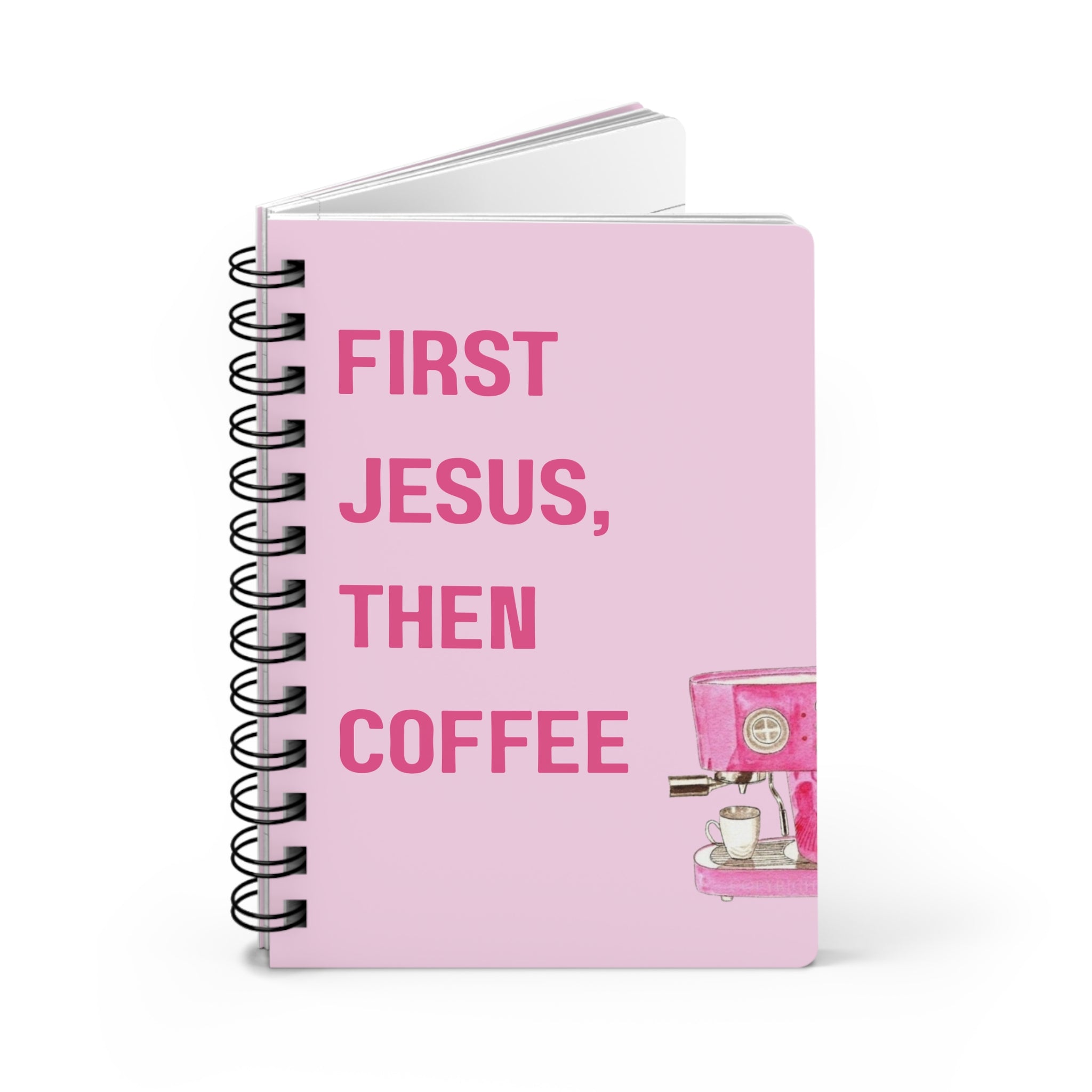 "First Jesus, Then Coffee" Pink Notebook
